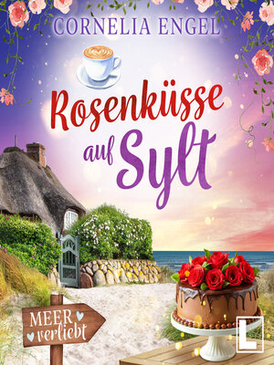 cover image of Rosenküsse auf Sylt